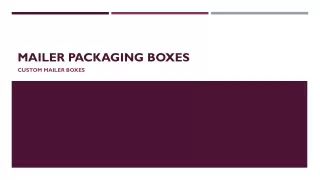 Mailer Packaging Boxes