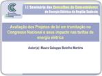 Avalia o dos Projetos de lei em tramita o no Congresso Nacional e seus impacto nas tarifas de energia el trica