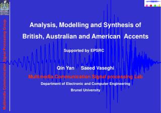 Analysis, Modelling and Synthesis of British, Australian and American Accents