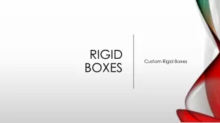 Rigid Boxes