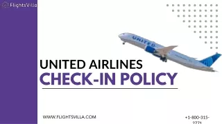 United Airlines Check-In Policy:-  1-800-315-2771