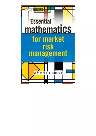 Download⚡PDF❤ Essential Mathematics for Market Risk Management The Wiley Finance