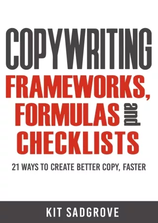 Download⚡️ Copywriting Frameworks, Formulas and Checklists: 21 ways to create better copy, faster.