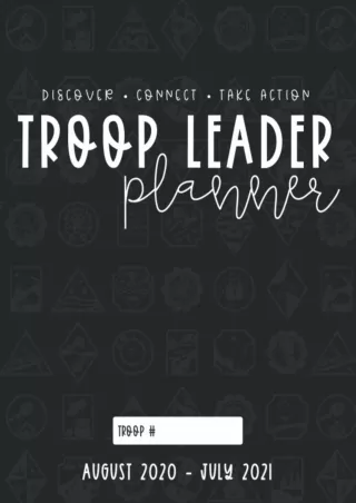 [PDF]❤️DOWNLOAD⚡️ Troop Leader Planner: The Ultimate Organizer For All Troop Levels, Aug 2020 - Jul 2021 (Black)