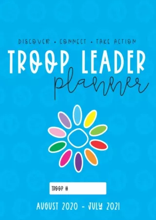 book❤️[READ]✔️ Troop Leader Planner: The Ultimate Organizer For Daisy & Multi-Level Troops, Aug 2020 - Jul 2021