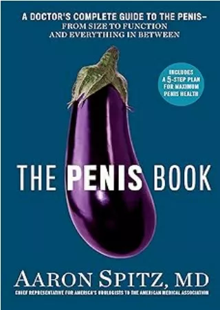 ❤️PDF⚡️ The Penis Book: A Doctor's Complete Guide to the Penis--From Size to Function and Everything in Between