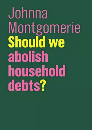 Ebook❤️(download)⚡️ Should We Abolish Household Debts? (Future of Capitalism)