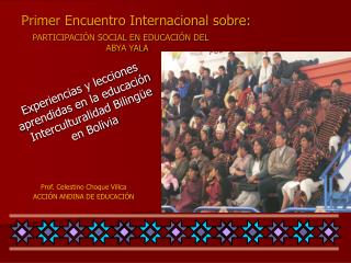 Experiencias y lecciones aprendidas en la educación Interculturalidad Bilingüe en Bolivia