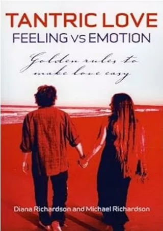 Pdf⚡️(read✔️online) Tantric Love: Feeling vs Emotion: Golden Rules to Make Love Easy