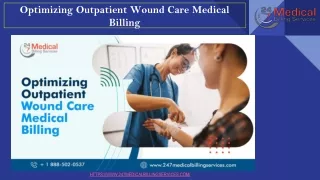 Optimizing Outpatient Wound Care Medical Billing