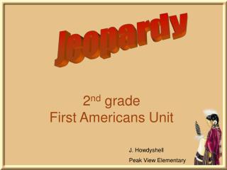 2 nd grade First Americans Unit