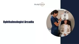 Choose The Best Ophthalmologist Arcadia To Treat Congenital Cataracts