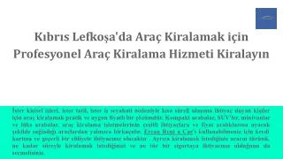 Kıbrıs Lefkoşa'da Araç Kiralamak için Profesyonel Araç Kiralama Hizmeti Kiralayın