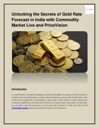 Unlocking the Secrets of Gold Rate Forecast in India with Commodity Market Live