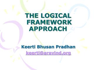 THE LOGICAL FRAMEWORK APPROACH