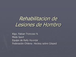 Rehabilitacion de Lesiones de Hombro