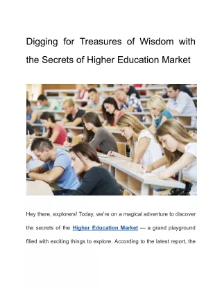 Digging for Treasures of Wisdom with the Secrets of Higher Education Market