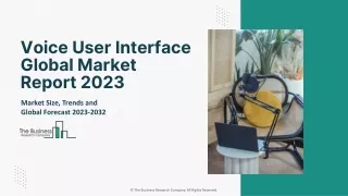 Voice User Interface Global Market 2023 - By Size, Share Outlook TO 2032