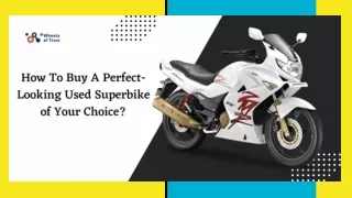 How To Buy A Perfect-Looking Used Superbike of Your Choice