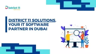 District 11 Solutions - Your Trusted IT Software Partner in Dubai