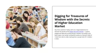 Digging for Treasures of Wisdom with the Secrets of Higher Education Market