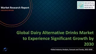 Dairy Alternative Drinks Market to Experience Significant Growth by 2030