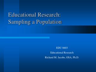 Educational Research: Sampling a Population