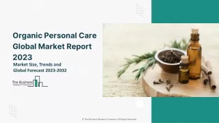 Organic Personal Care Global Market Size, Share, Growth, Trends, By Product, By Distribution Channel, Regional Outlook a