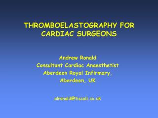 THROMBOELASTOGRAPHY FOR CARDIAC SURGEONS