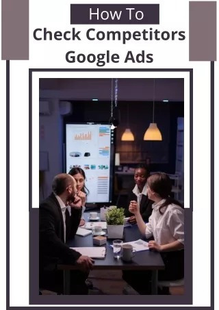 Check Competitors Google Ads