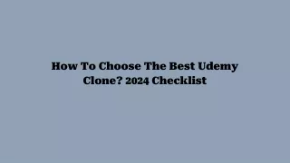 How To Choose The Best Udemy Clone_ 2024 Checklist