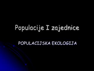 Populacije I zajednice