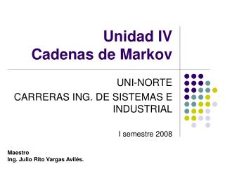 Unidad IV Cadenas de Markov