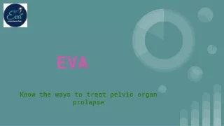 Know the ways to treat pelvic organ prolapse