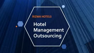 Hotel Management Outsourcing with RIZWA HOTELS