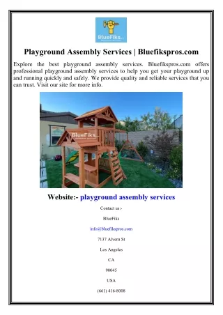 Playground Assembly Services  Bluefikspros.com