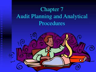 Chapter 7 Audit Planning and Analytical Procedures