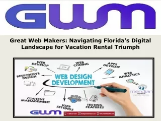 Great Web Makers Navigating Florida's Digital Landscape for Vacation Rental Triumph