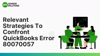 Easy Ways To Tackle QuickBooks Error 80070057