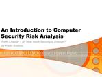 An Introduction to Computer Security Risk Analysis