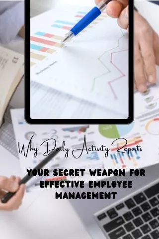 Why Daily Activity Reports Are Your Secret Weapon for Effective Employee Management