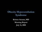 Obesity Hypoventilation Syndrome