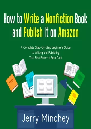 Ebook❤️(download)⚡️ How to Write a Nonfiction Book and Publish It on Amazon: A Complete Step-By-Step Beginner’s Guide to