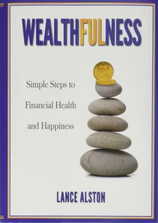 Ebook❤️(download)⚡️ Wealthfulness: Simple Steps to Financial Health and Happiness