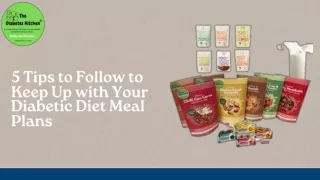 5 Tips to Follow to Keep Up with Your Diabetic Diet Meal Plans