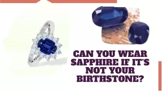 Wear Sapphire If Its Not Your Birthstone