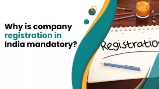 Why is company registration in India mandatory