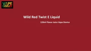 Wild Red Twist E-Liquid 120ml | Tropical Tango Temptation