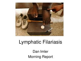 Lymphatic Filariasis