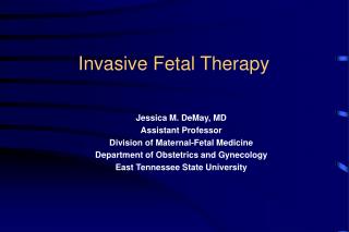 Invasive Fetal Therapy